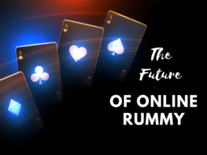 Read more about the article The Future of Rummy